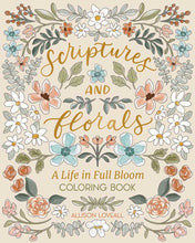 Load image into Gallery viewer, Scriptures and Florals: Life In Full Bloom by Allison  Loveall: Paperback; 96 pages / English