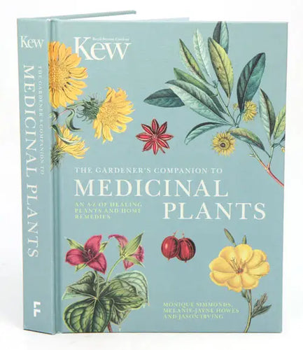 The Gardener's Companion to Medicinal Plants: An A-Z of Healing Plants and Home Remedies