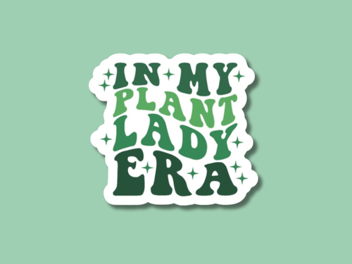 In My Plant Lady Era Sticker, Plant Era, Plant Stickers