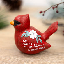 Load image into Gallery viewer, Red cardinal decorative figurine with inspirational message about making world kinder